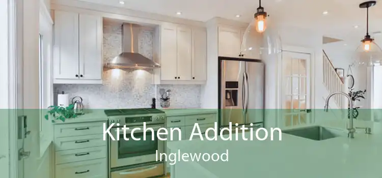 Kitchen Addition Inglewood